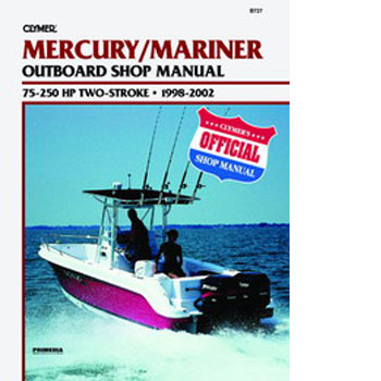 clymer mercury mariner 75 250hp 2 stroke outboards 1998 2002 repair manual