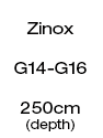 Zinox Frame - 250cm Depth (G14 - G16)