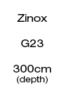 Zinox Frame - 300cm Depth (G23)