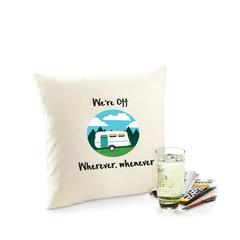 caravan holiday  CUSHION COVER- WE^^^RE OFF, WHEREVER WHENEVER^^^- GREAT GIFT