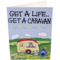 pack of 6 Get a life get a caravan cards by smiley signs