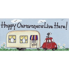 Happy Caravanners live here Smiley sign